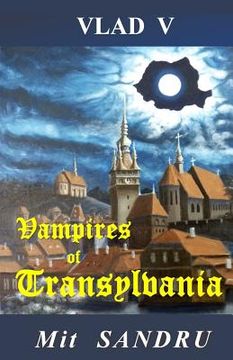 portada Vampires of Transylvania: Pray that you won't become their prey (en Inglés)