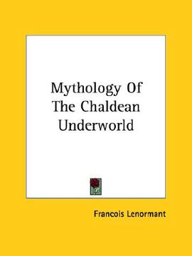 portada mythology of the chaldean underworld (en Inglés)