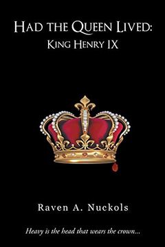 portada Had the Queen Lived: King Henry ix (en Inglés)