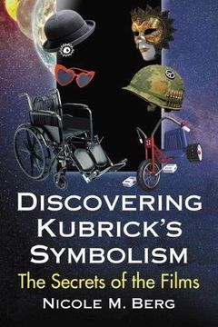 portada Discovering Kubrick'S Symbolism: The Secrets of the Films (en Inglés)