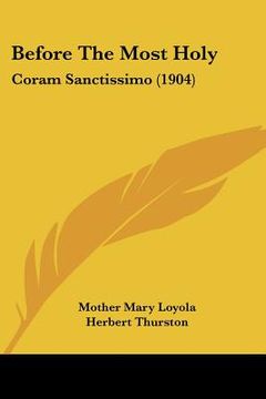 portada before the most holy: coram sanctissimo (1904) (en Inglés)