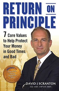 portada Return on Principle: 7 Core Values to Help Protect Your Money in Good Times and bad 