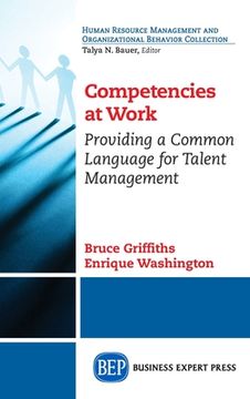 portada Competencies at Work: Providing a Common Language for Talent Management (en Inglés)
