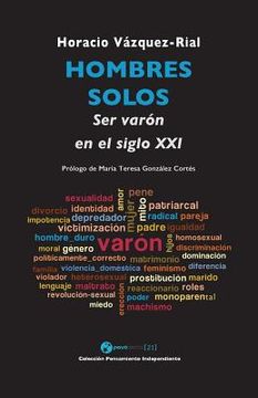 portada Hombres solos: Ser varón en el siglo XXI