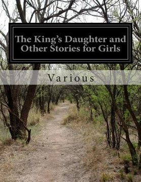 portada The King's Daughter and Other Stories for Girls