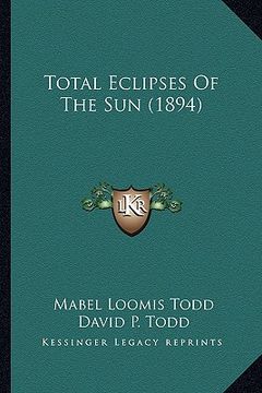 portada total eclipses of the sun (1894) (en Inglés)