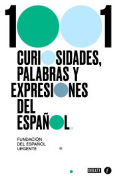 portada 1001 Curiosidades, Palabras Y Expresiones / (1001 Curiosities, Words, and Expressions of the Spanish Language