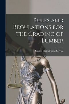 portada Rules and Regulations for the Grading of Lumber (en Inglés)