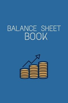 portada Balance Sheet Book: Log, Track, & Record Expenses & Income- With Columns For Financial Date, Description, Reference-: Budget Saver, 105 Pa (en Inglés)