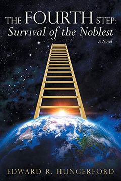 portada The Fourth Step: Survival of the Noblest: A Novel (en Inglés)