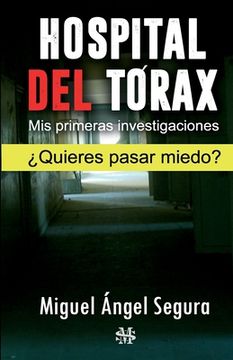 portada Hospital del Tórax: Mis primeras investigaciones