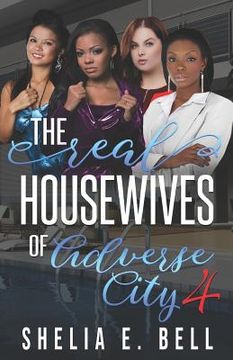 portada The Real Housewives of Adverse City 4 (en Inglés)