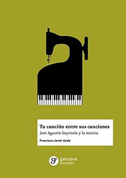 portada Tu Cancion Entre sus Canciones: Jose Agustin Goytisolo y la Musica (in Spanish)
