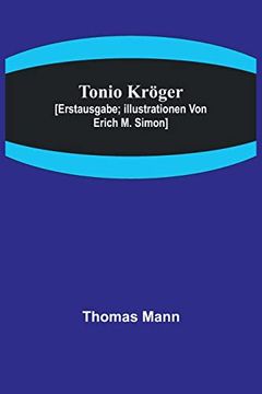 portada Tonio Kröger; [Erstausgabe; Illustrationen von Erich M. Simon] (en Alemán)