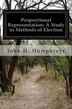 portada Proportional Representation: A Study in Methods of Election (en Inglés)