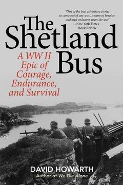 portada The Shetland Bus: A Wwii Epic of Courage, Endurance, and Survival (en Inglés)