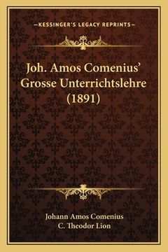 portada Joh. Amos Comenius' Grosse Unterrichtslehre (1891) (en Alemán)