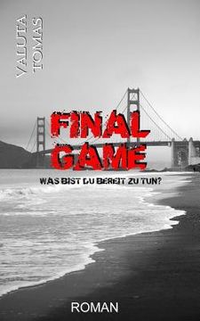 portada Final Game: Was bist du bereit zu tun? (in German)