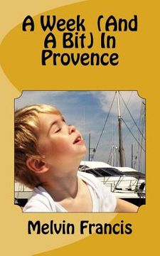 portada A Week (and a bit) in Provence (en Inglés)
