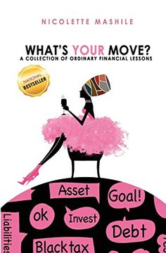 portada What'S Your Move: A Collection of Ordinary Financial Lessons (en Inglés)