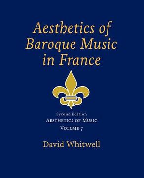 portada Aesthetics of Music: Aesthetics of Baroque Music in France (en Inglés)