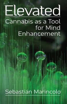 portada Elevated: Cannabis as a Tool for Mind Enhancement: Cannabis as a Tool for Mind Enhancement (en Inglés)