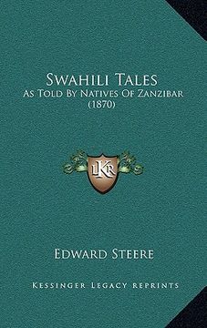 portada swahili tales: as told by natives of zanzibar (1870) (in English)