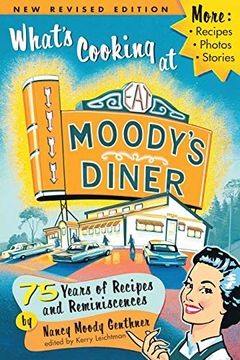 portada What´S Cooking at Moody´S Diner,75 Years of Recipes & Reminiscences 