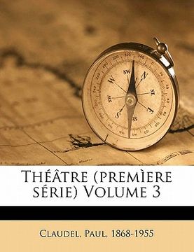portada Théâtre (Premìere Série) Volume 3 (en Francés)