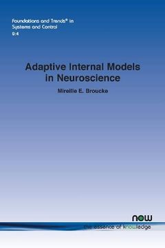 portada Adaptive Internal Models in Neuroscience (Foundations and Trends(R) in Systems and Control) (en Inglés)