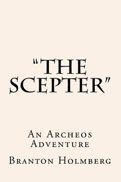 portada "The Scepter" An Archeo's Adventure: Sam 'n Me(TM) Adventure Books