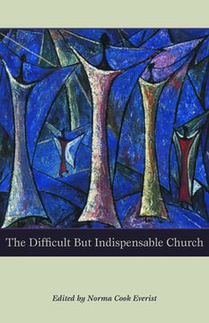 portada the difficult but indispensable church (en Inglés)