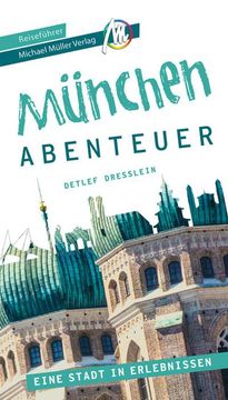 portada München - Stadtabenteuer Reiseführer Michael Müller Verlag (en Alemán)