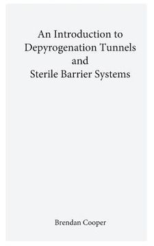 portada An Introduction to Depyrogenation and Aseptic Barrier Systems (en Inglés)