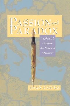 portada Passion and Paradox: Intellectuals Confront the National Question (en Inglés)
