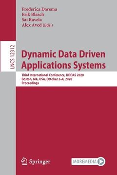 portada Dynamic Data Driven Applications Systems: Third International Conference, Dddas 2020, Boston, Ma, Usa, October 2-4, 2020, Proceedings (in English)