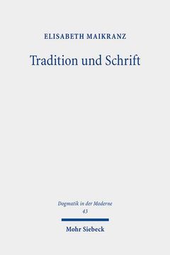portada Tradition Und Schrift: Eine Verhaltnisbestimmung Bei Wolfhart Pannenberg Und Walter Kasper (en Alemán)