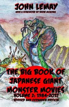 portada The Big Book of Japanese Giant Monster Movies Vol 2: 1984-2014 (en Inglés)