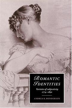 portada Romantic Identities: Varieties of Subjectivity, 1774 1830 (Cambridge Studies in Romanticism) (en Inglés)