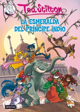 portada Tea Stilton 12. La Esmeralda del Príncipe Indio (in Spanish)
