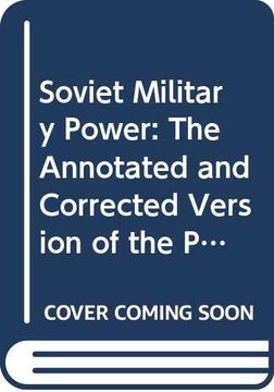 portada Soviet Military Power: The Annotated and Corrected Version of the Pentagon'S Guide