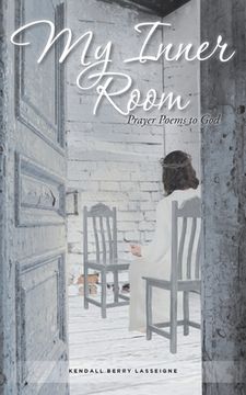 portada My Inner Room: Prayer Poems to God (en Inglés)