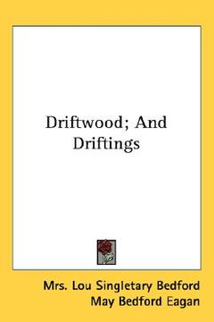 portada driftwood; and driftings (en Inglés)