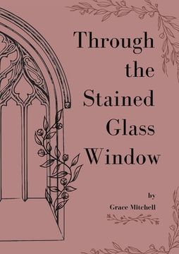 portada Through the Stained Glass Window (in English)