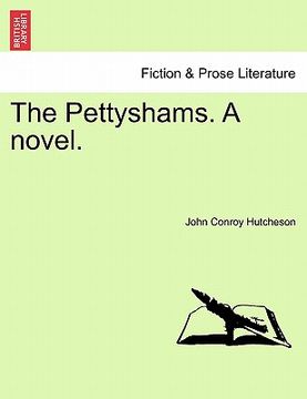 portada the pettyshams. a novel. (in English)