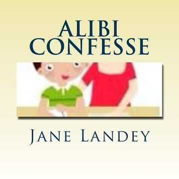 portada Alibi Confesse: Brim Kiddies Histoires Serie (en Francés)