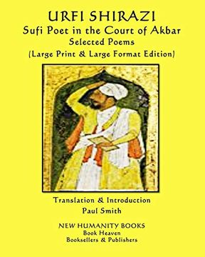 portada Urfi Shirazi Sufi Poet in the Court of Akbar Selected Poems: (in English)