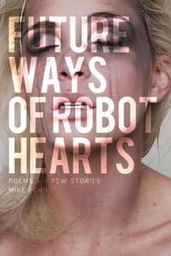 portada Future Ways Of Robot Hearts (en Inglés)