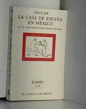 portada La Casa de España en Mexico (Jornadas de el Colegio de Mexico)