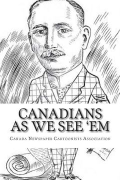 portada Canadians As We See 'Em (en Inglés)